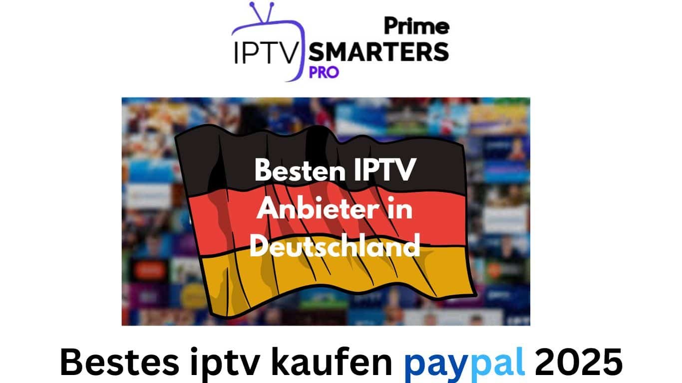 besten IPTV Anbieter in Deutschland