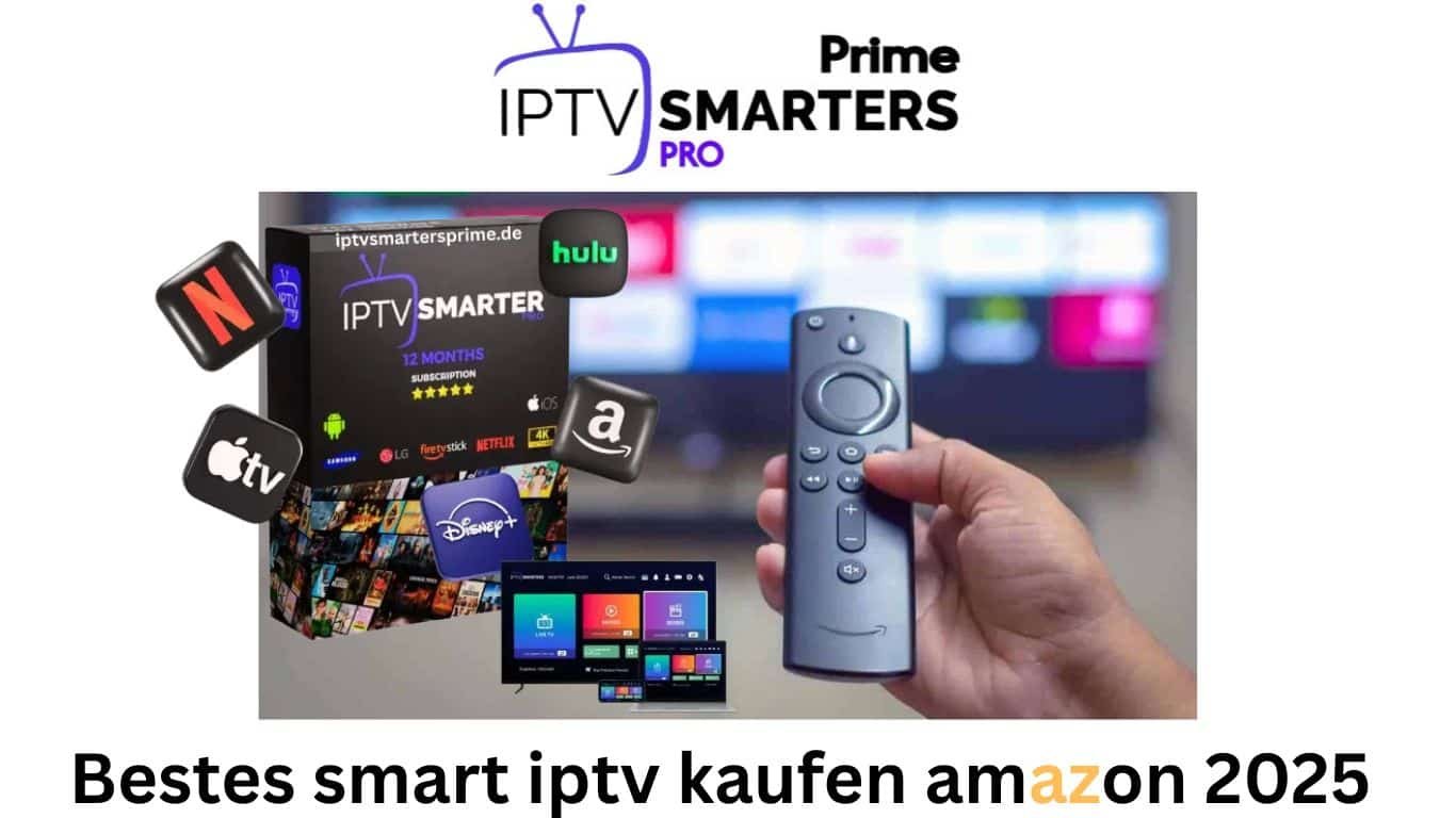 Bestes smart iptv kaufen amazon 2025