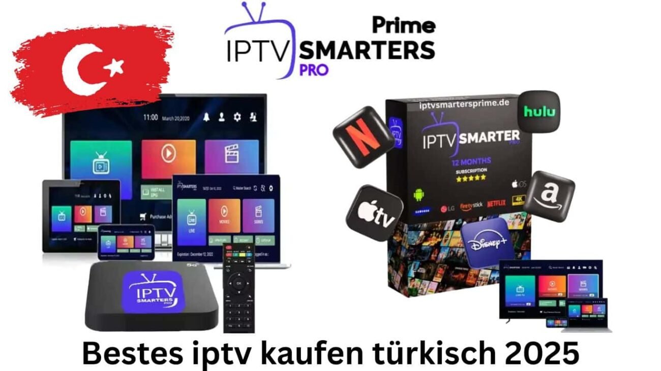 Bestes iptv kaufen türkisch 2025