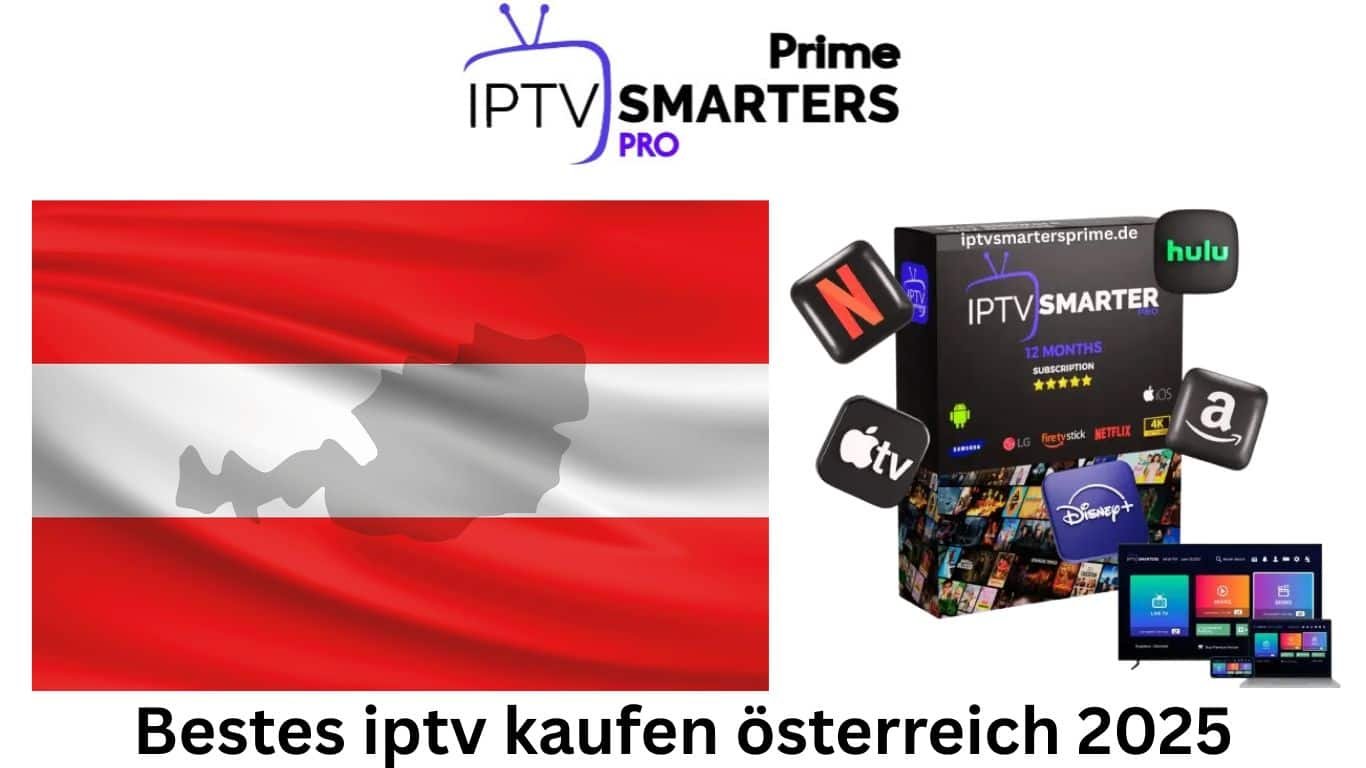 Bestes iptv kaufen österreich 2025