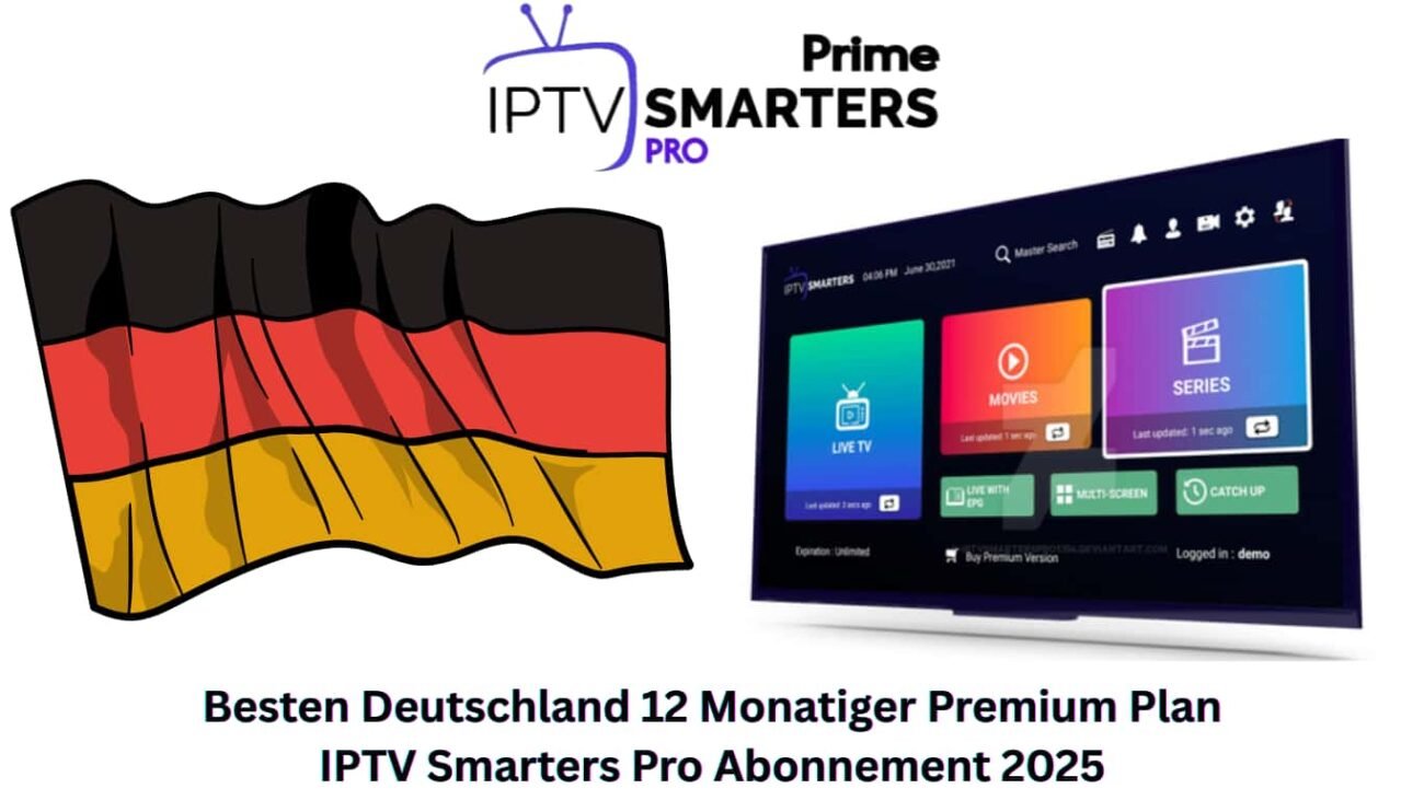 Besten Deutschland 12 Monatiger Premium Plan IPTV Smarters Pro Abonnement 2025
