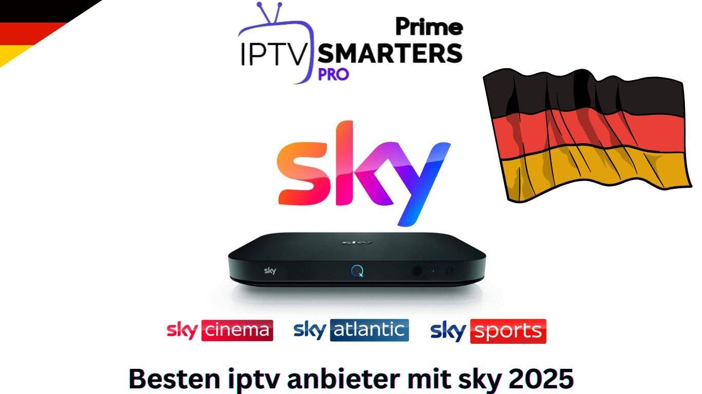 Besten iptv anbieter mit sky 2025
