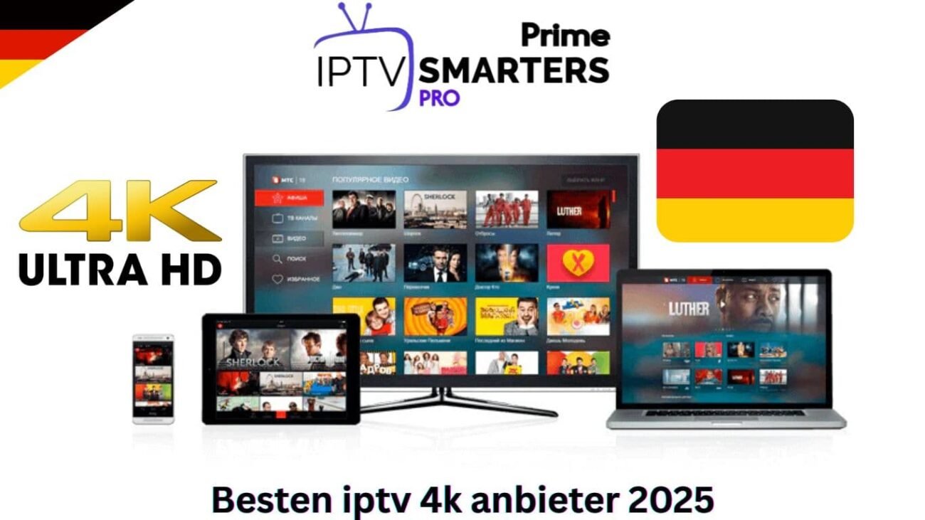 Besten iptv 4k anbieter 2025