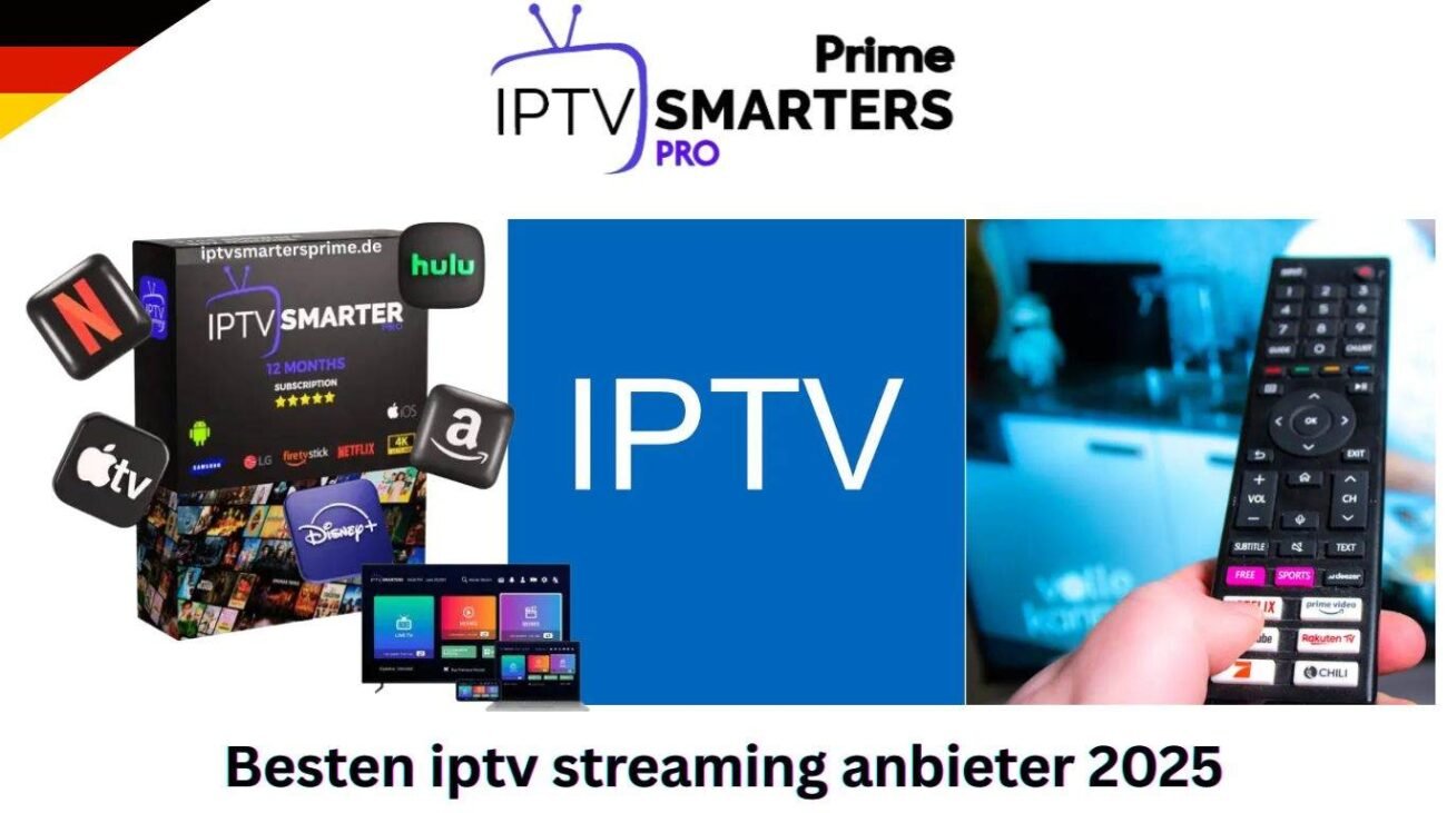 Besten iptv streaming anbieter 2025