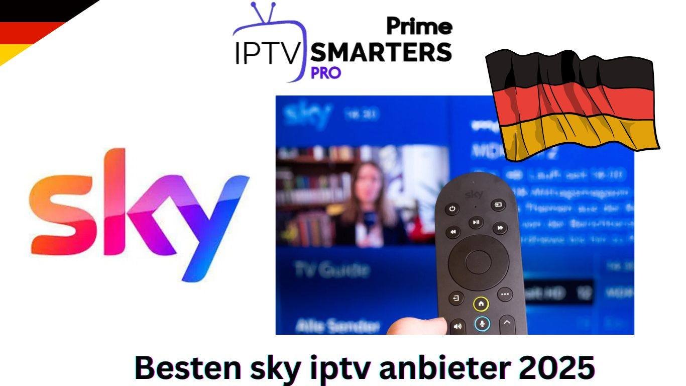 Besten sky iptv anbieter 2025