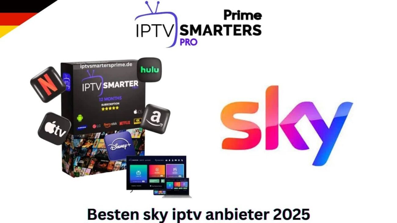 Besten sky iptv anbieter 2025