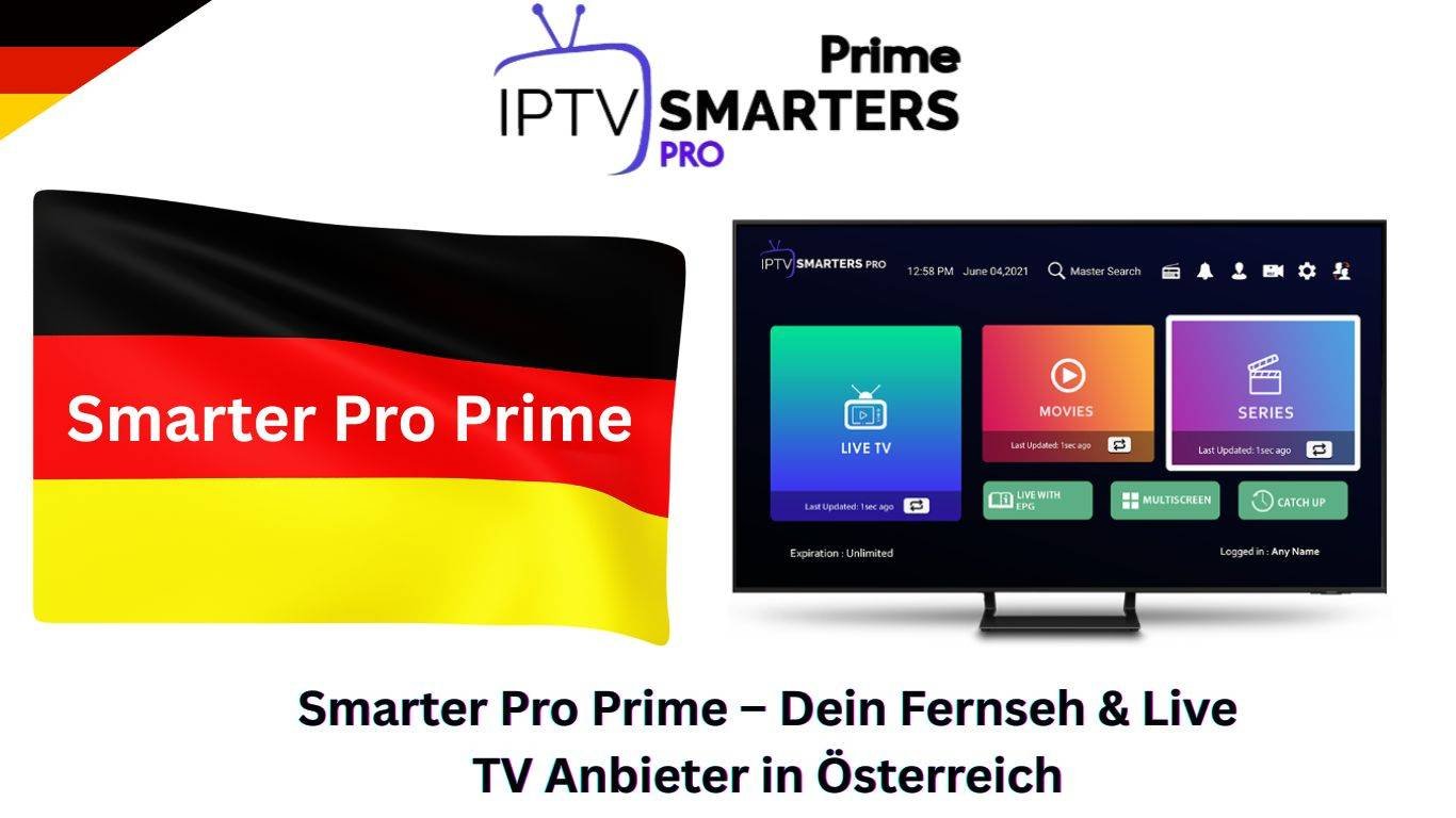 Smarter Pro Prime – Dein Fernseh & Live TV Anbieter in Österreich