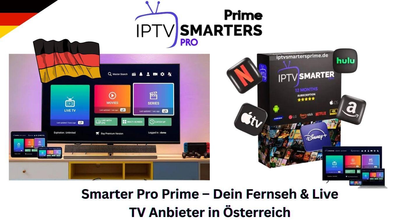 Smarter Pro Prime – Dein Fernseh & Live TV Anbieter in Österreich