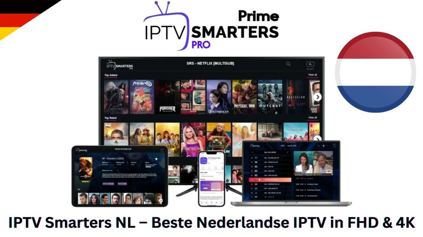 IPTV Smarters NL – Beste Nederlandse IPTV in FHD & 4K