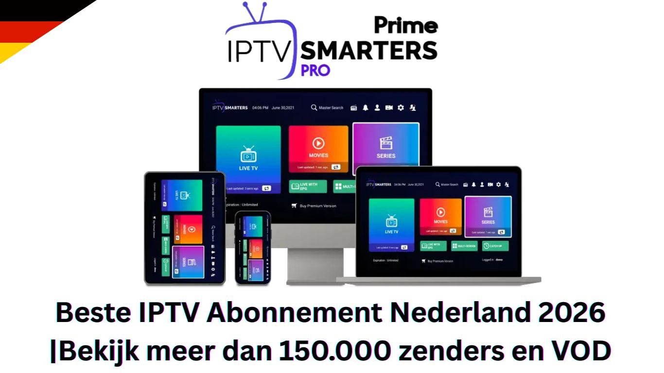 Beste IPTV Abonnement Nederland 2026 |Bekijk meer dan 150.000 zenders en VOD