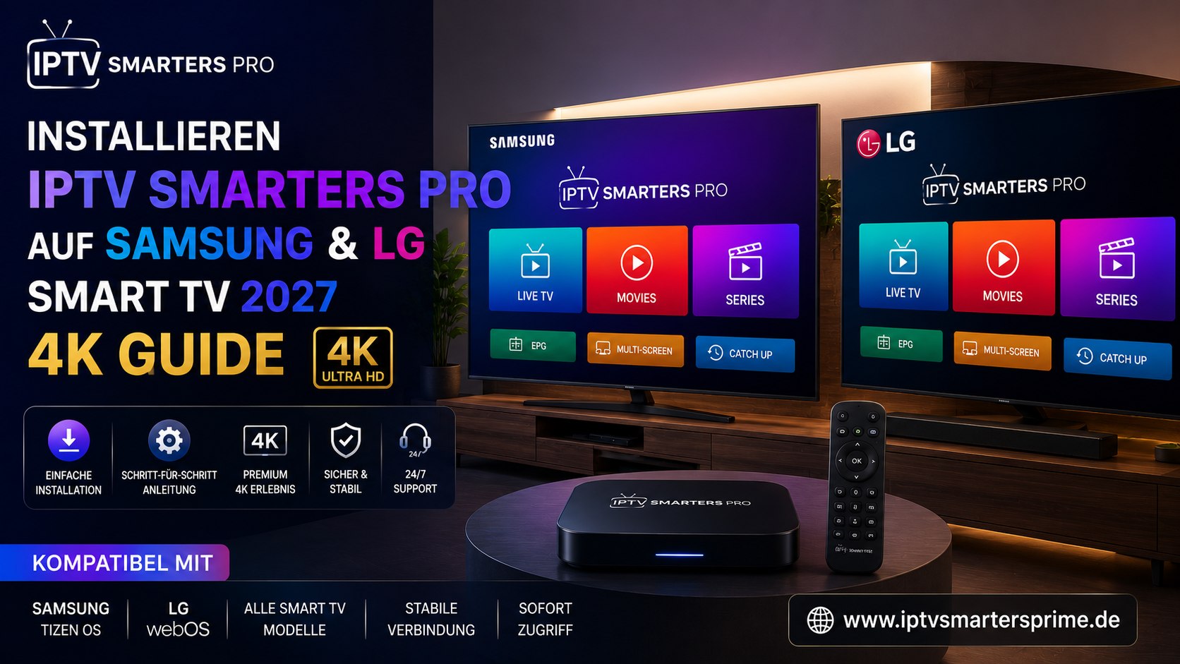 Installieren IPTV Smarters Pro auf Samsung & LG Smart TV 2027 – 4K Guide