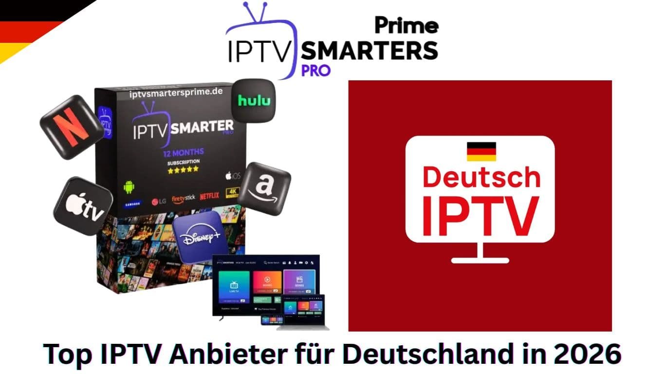 Top IPTV Anbieter für Deutschland in 2026