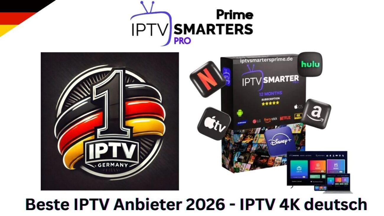 Beste IPTV Anbieter 2026 - IPTV 4K deutsch