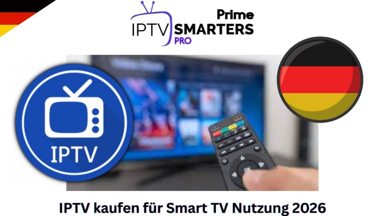 IPTV kaufen für Smart TV Nutzung 2026