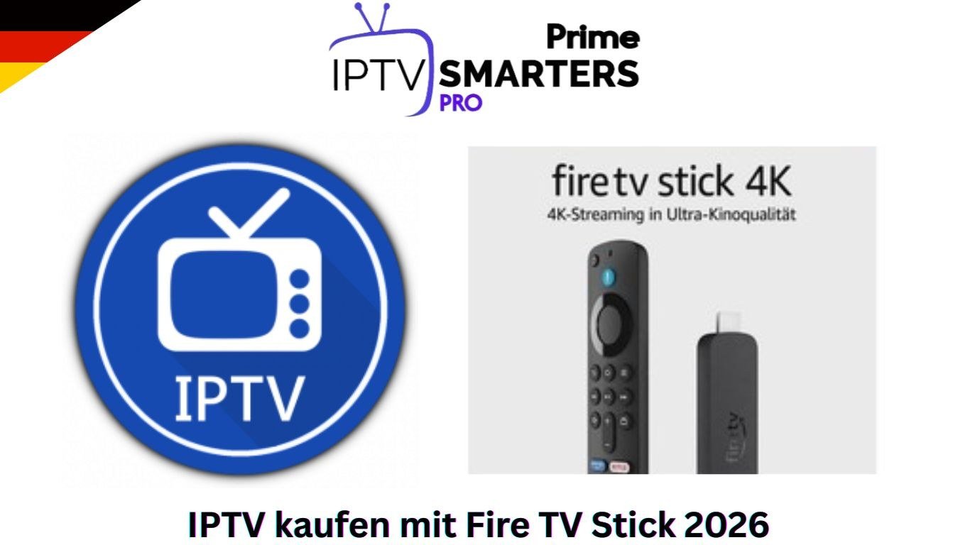 IPTV kaufen mit Fire TV Stick 2026