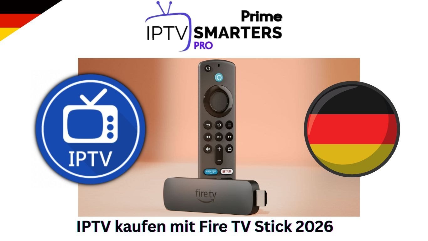 IPTV kaufen mit Fire TV Stick 2026