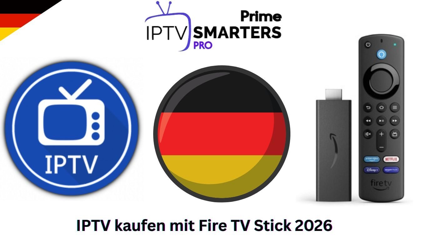 IPTV kaufen mit Fire TV Stick 2026