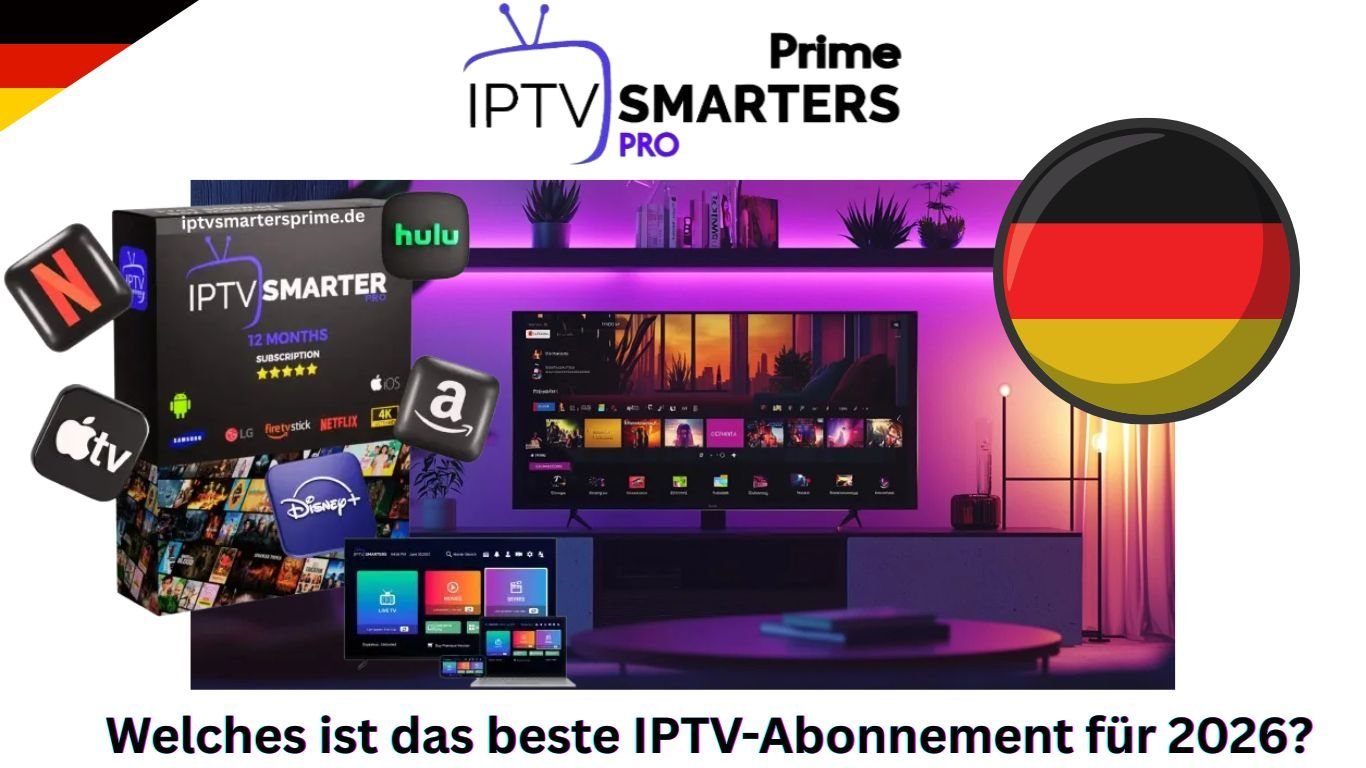 Welches ist das beste IPTV-Abonnement für 2026?