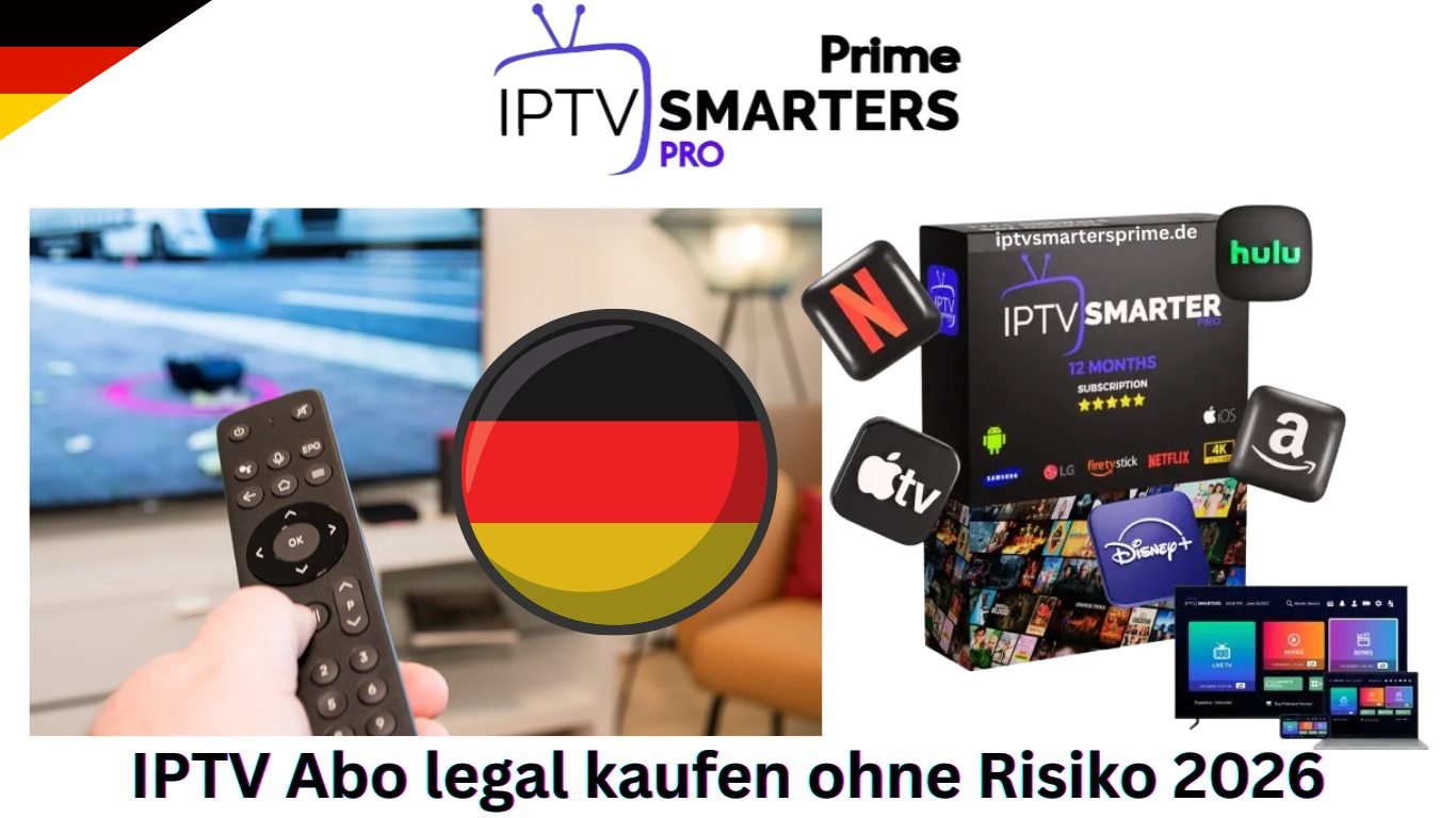 IPTV Abo legal kaufen ohne Risiko 2026