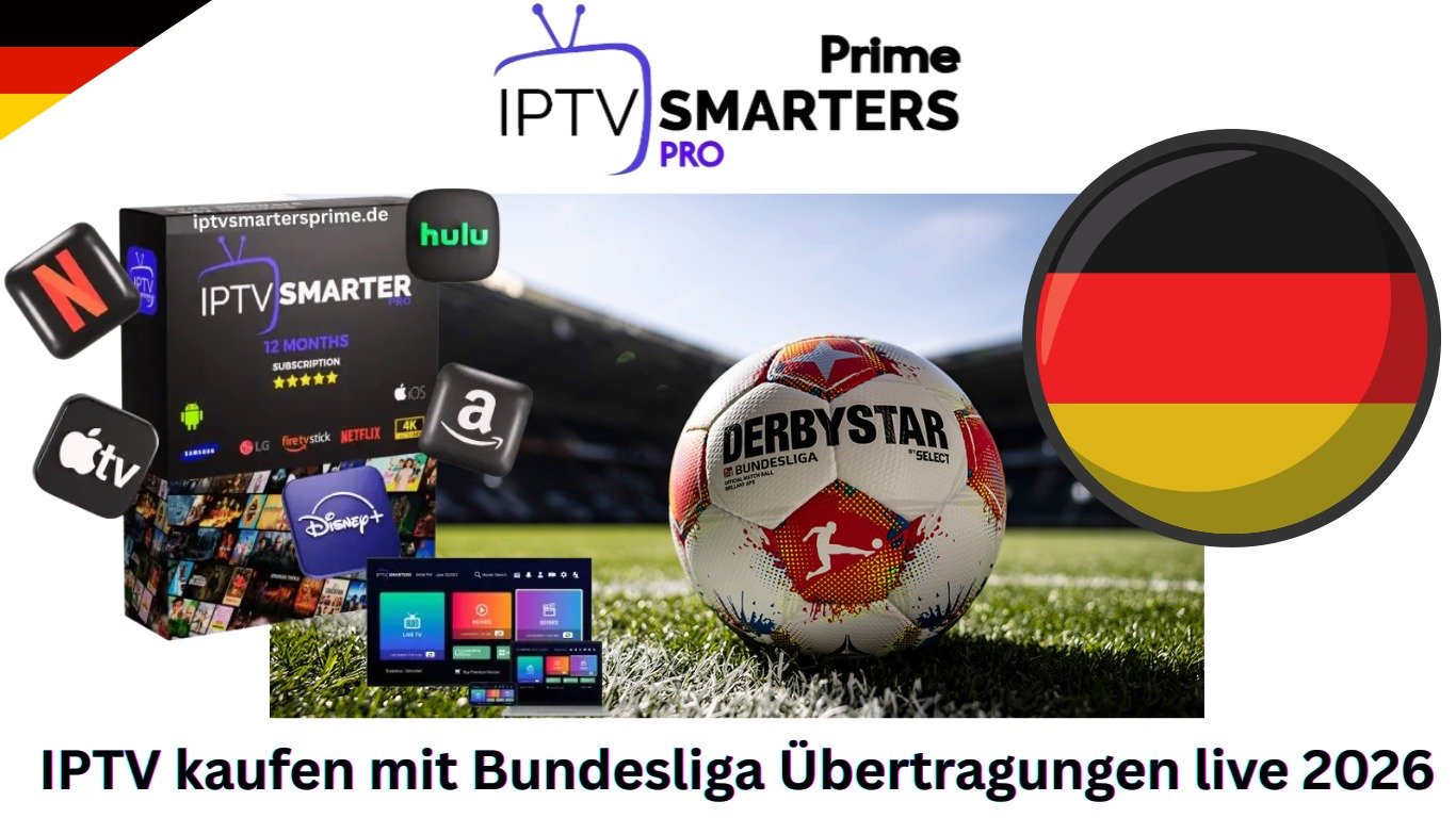 IPTV kaufen mit Bundesliga Übertragungen live 2026