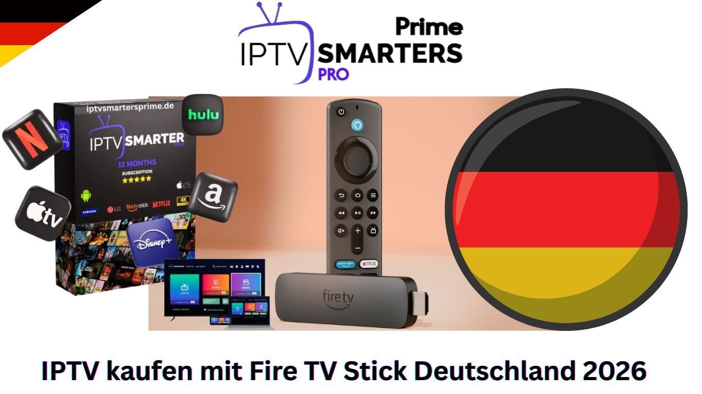IPTV kaufen mit Fire TV Stick Deutschland 2026