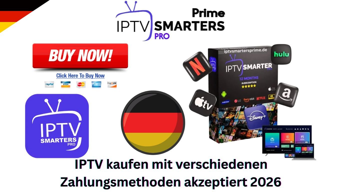 IPTV kaufen mit verschiedenen Zahlungsmethoden akzeptiert 2026
