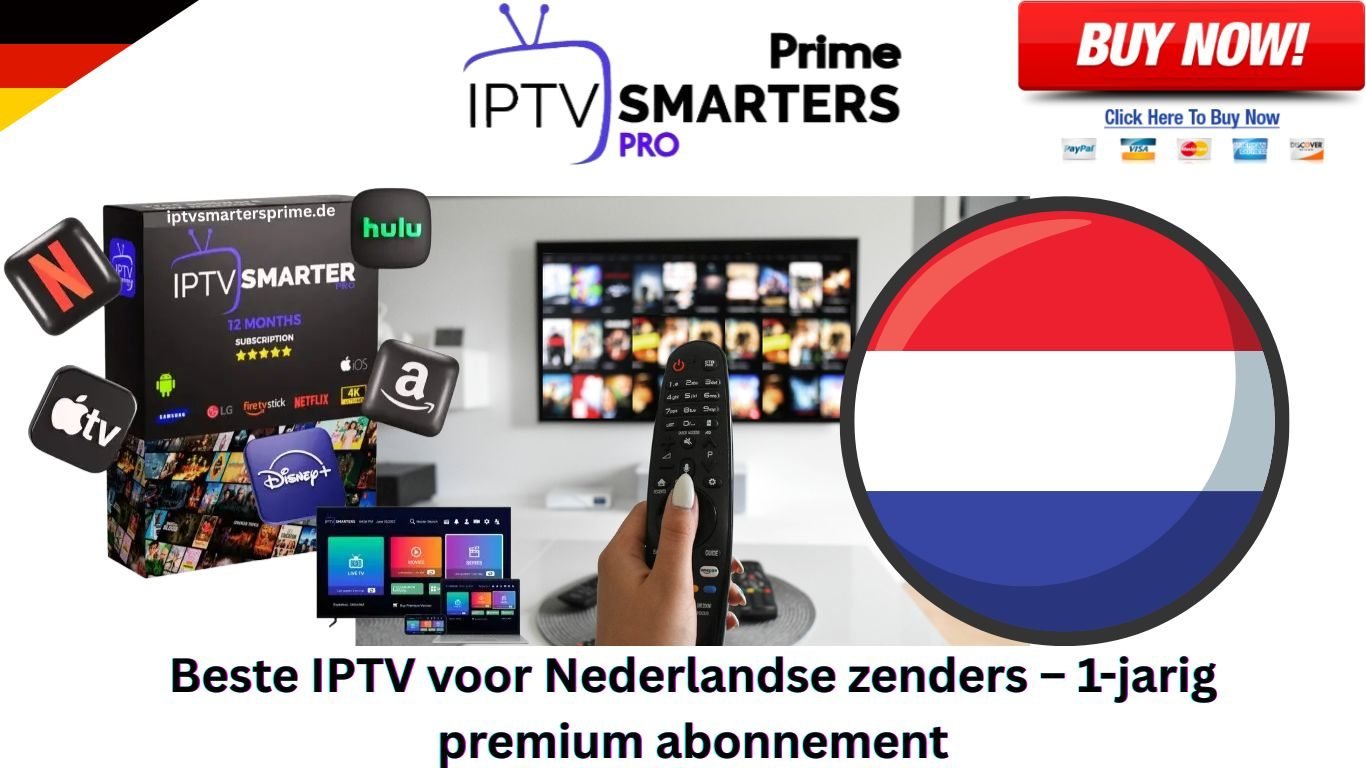 Beste IPTV voor Nederlandse zenders – 1-jarig premium abonnement
