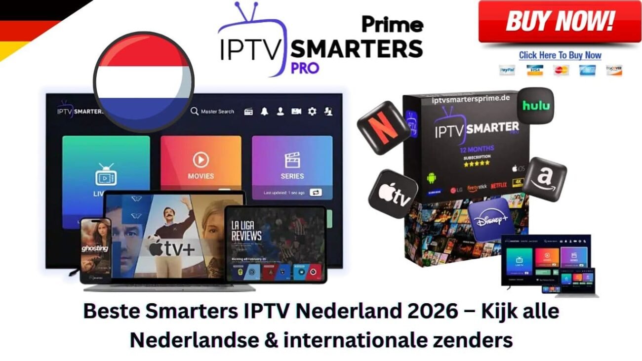 Beste Smarters IPTV Nederland 2026 – Kijk alle Nederlandse & internationale zenders