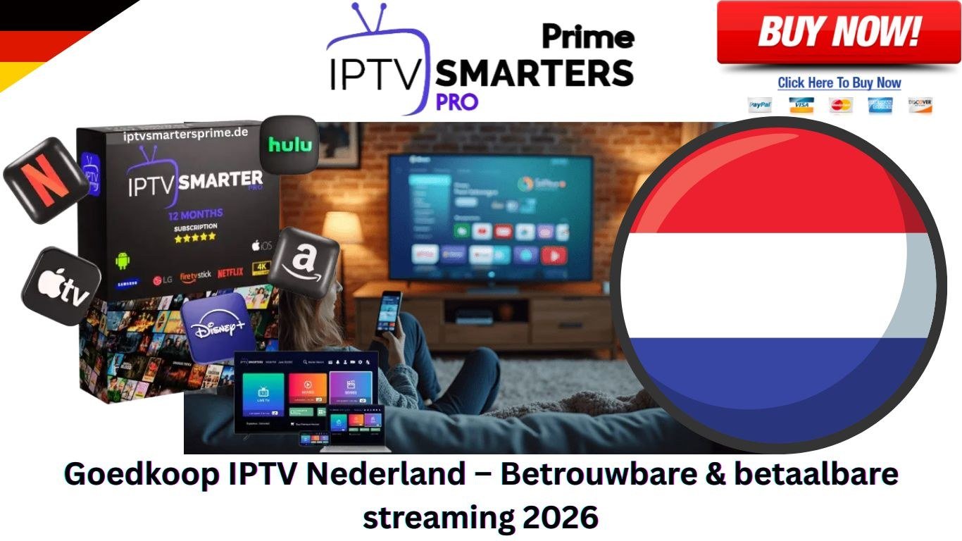 Goedkoop IPTV Nederland – Betrouwbare & betaalbare streaming 2026