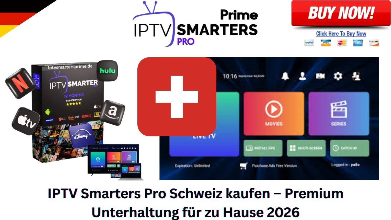 IPTV Smarters Pro Schweiz kaufen – Premium Unterhaltung für zu Hause 2026