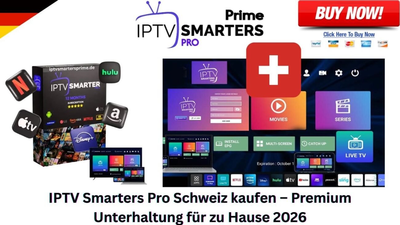 IPTV Smarters Pro Schweiz kaufen – Premium Unterhaltung für zu Hause 2026