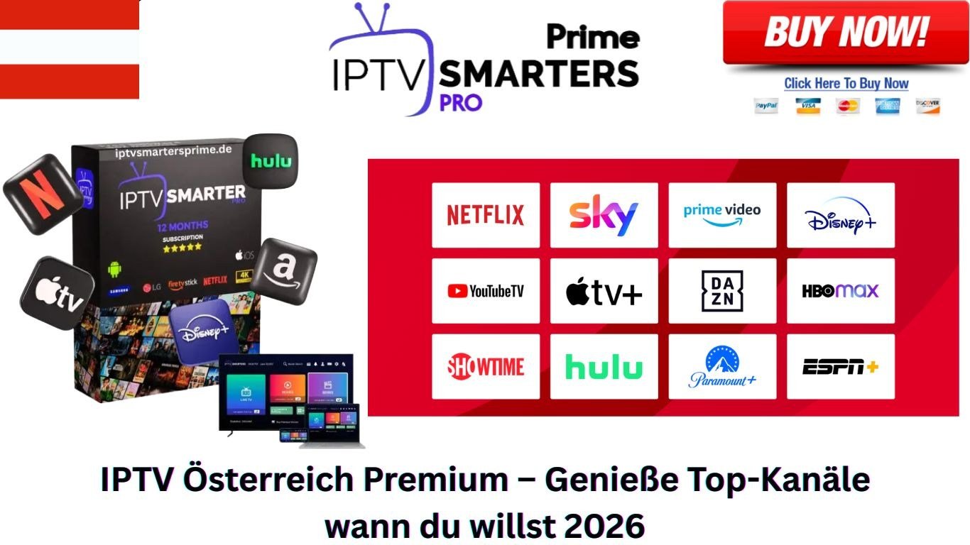 IPTV Österreich Premium – Genieße Top-Kanäle wann du willst 2026