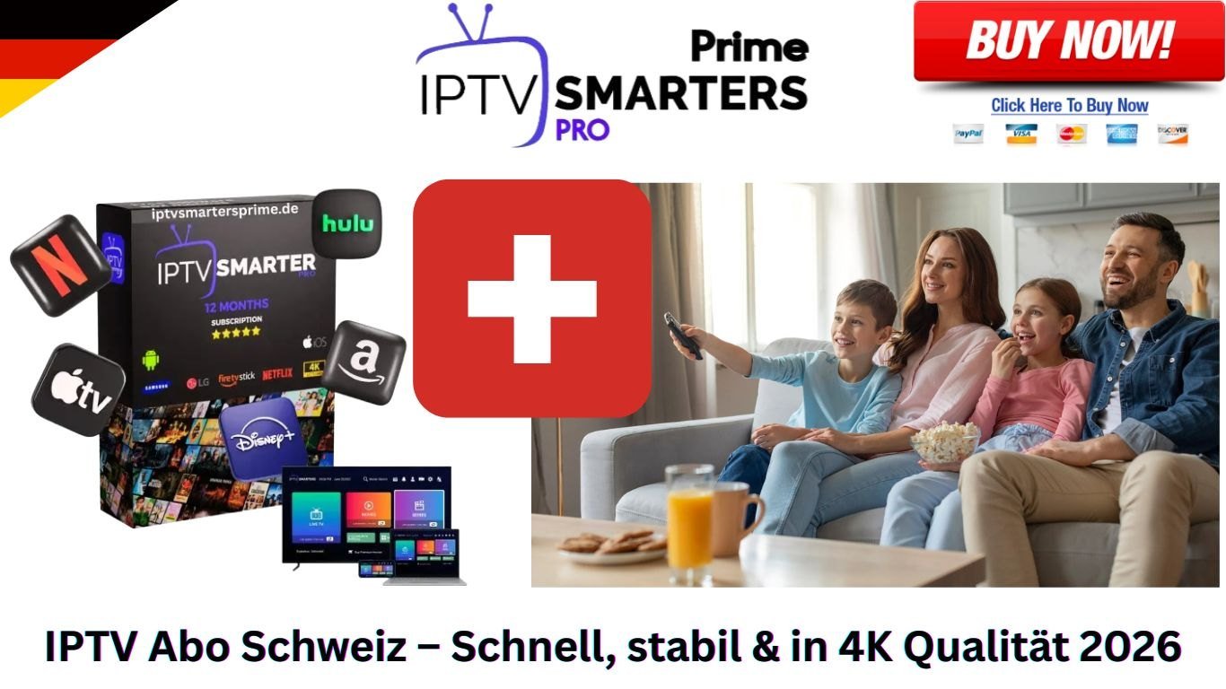 IPTV Abo Schweiz – Schnell, stabil & in 4K Qualität 2026