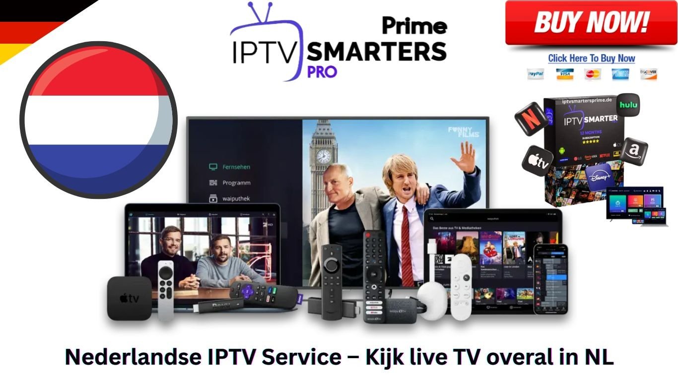 Nederlandse IPTV Service – Kijk live TV overal in NL