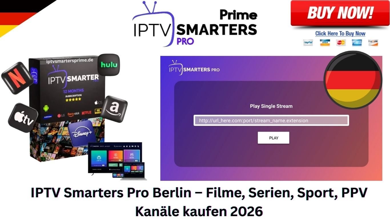 IPTV Smarters Pro Berlin – Filme, Serien, Sport, PPV Kanäle kaufen 2026