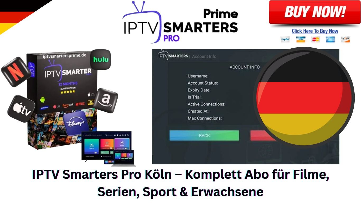 IPTV Smarters Pro Köln – Komplett Abo für Filme, Serien, Sport & Erwachsene