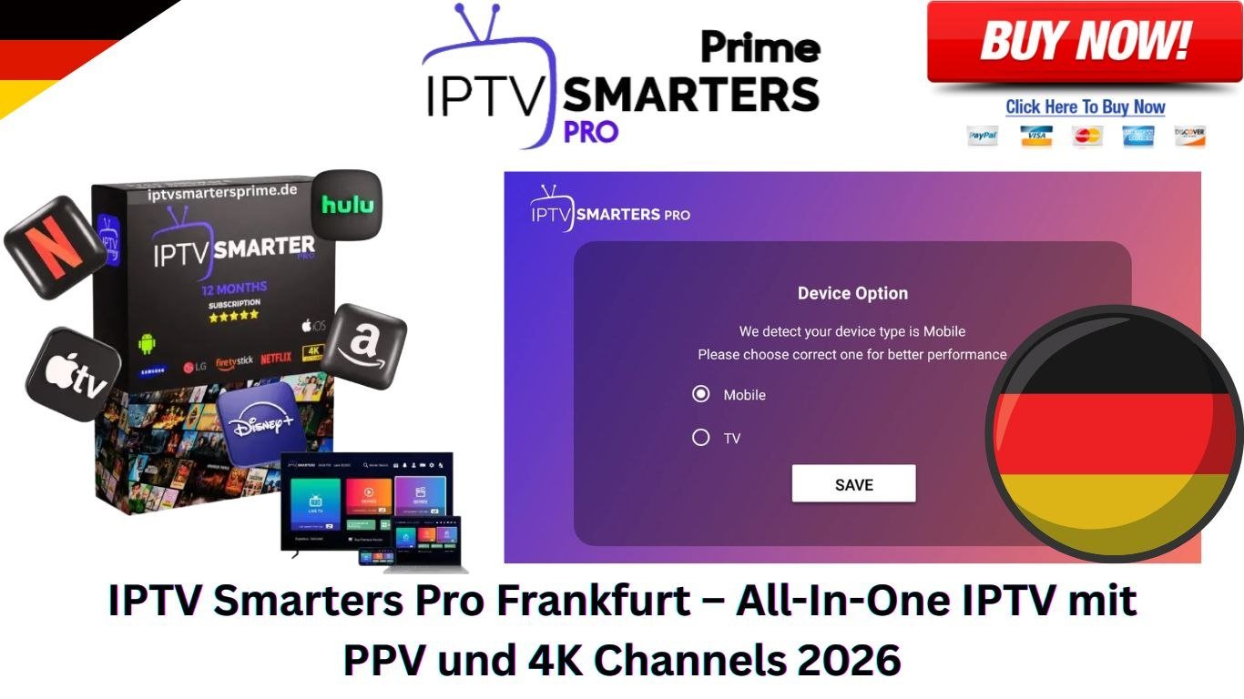 IPTV Smarters Pro Frankfurt – All-In-One IPTV mit PPV und 4K Channels 2026