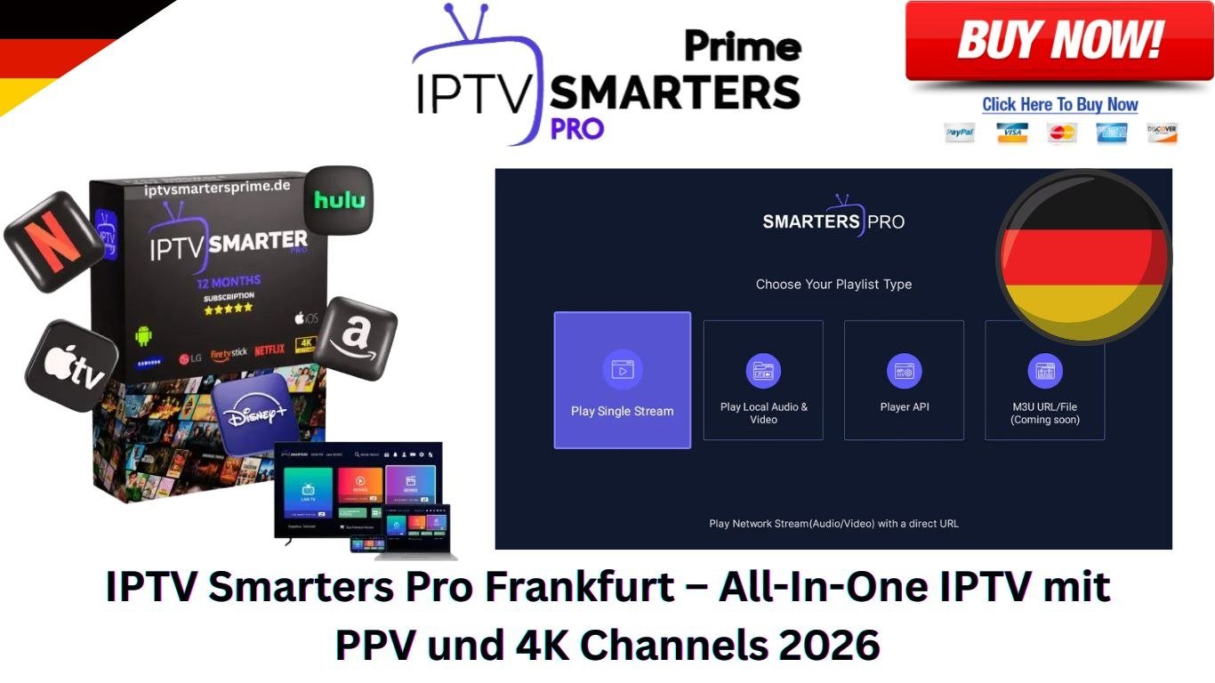 IPTV Smarters Pro Frankfurt – All-In-One IPTV mit PPV und 4K Channels 2026