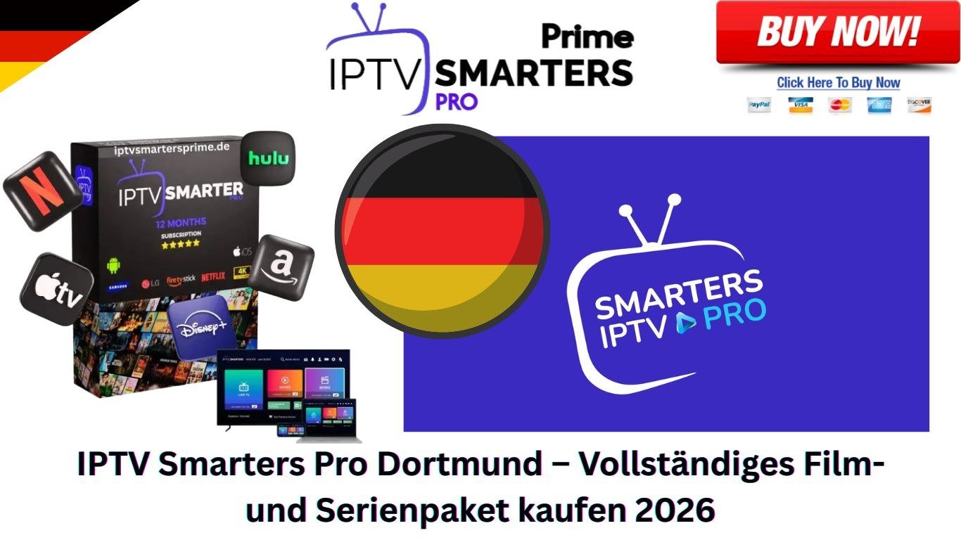 IPTV Smarters Pro Dortmund – Vollständiges Film- und Serienpaket kaufen 2026