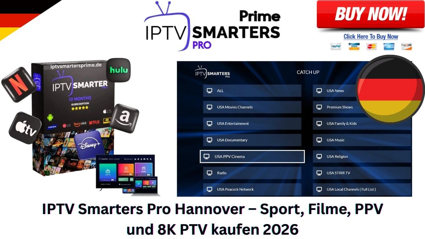 IPTV Smarters Pro Hannover – Sport, Filme, PPV und 8K PTV kaufen 2026