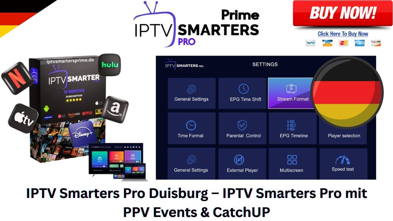 IPTV Smarters Pro Duisburg – IPTV Smarters Pro mit PPV Events & CatchUP