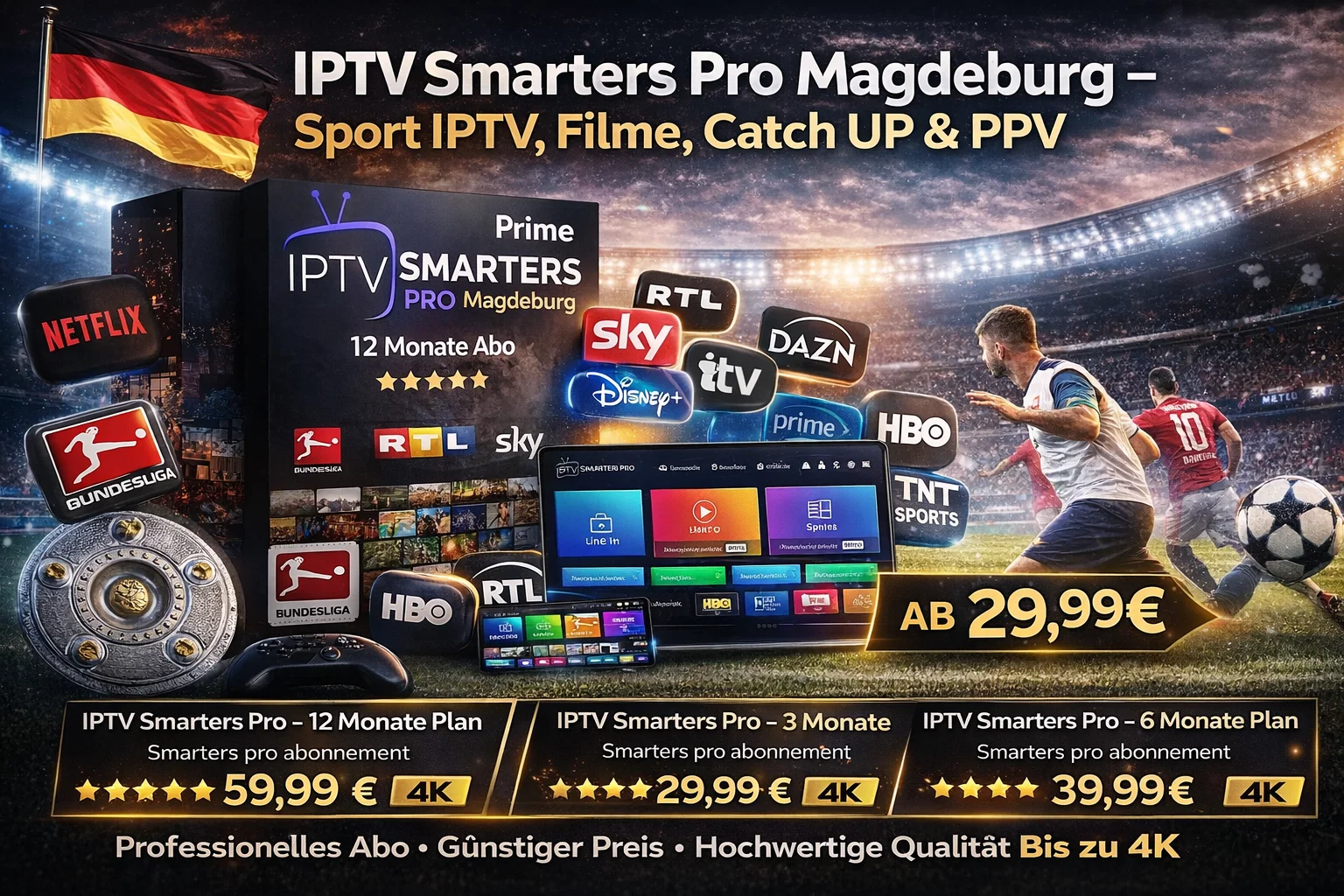IPTV Smarters Pro Magdeburg – Sport IPTV, Filme, Catch UP & PPV