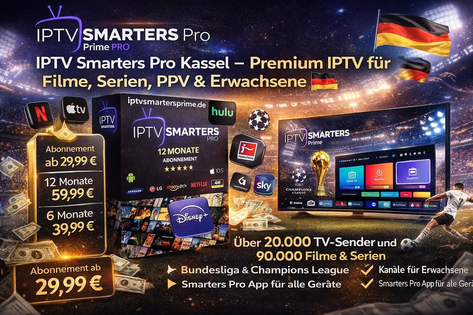 IPTV Smarters Pro Kassel – Premium IPTV für Filme, Serien, PPV & Erwachsene