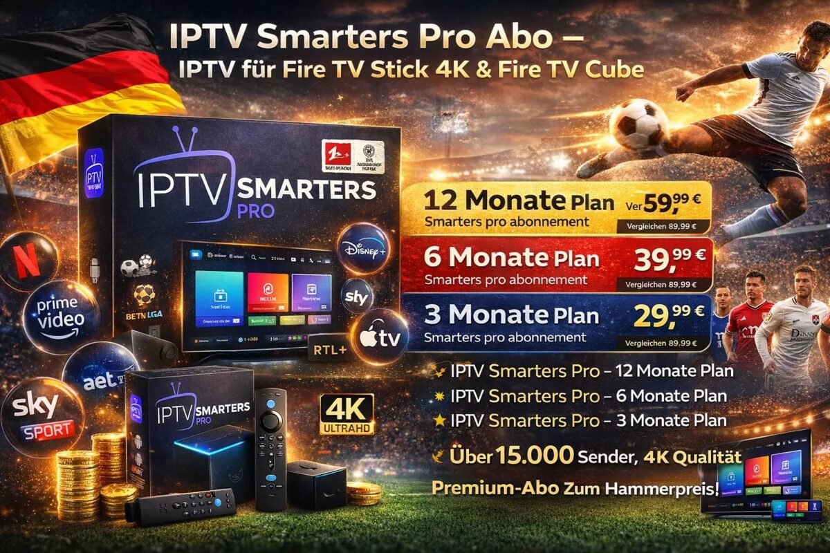 IPTV Smarters Pro Abo – IPTV für Fire TV Stick 4K & Fire TV Cube