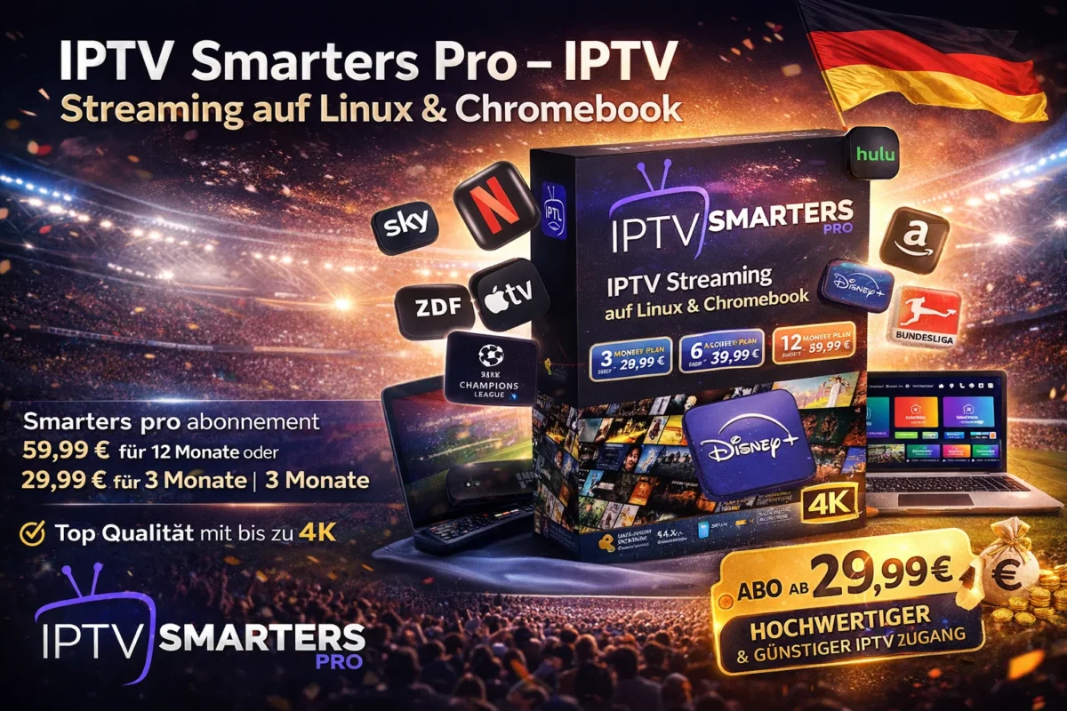 IPTV Smarters Pro – IPTV Streaming auf Linux & Chromebook