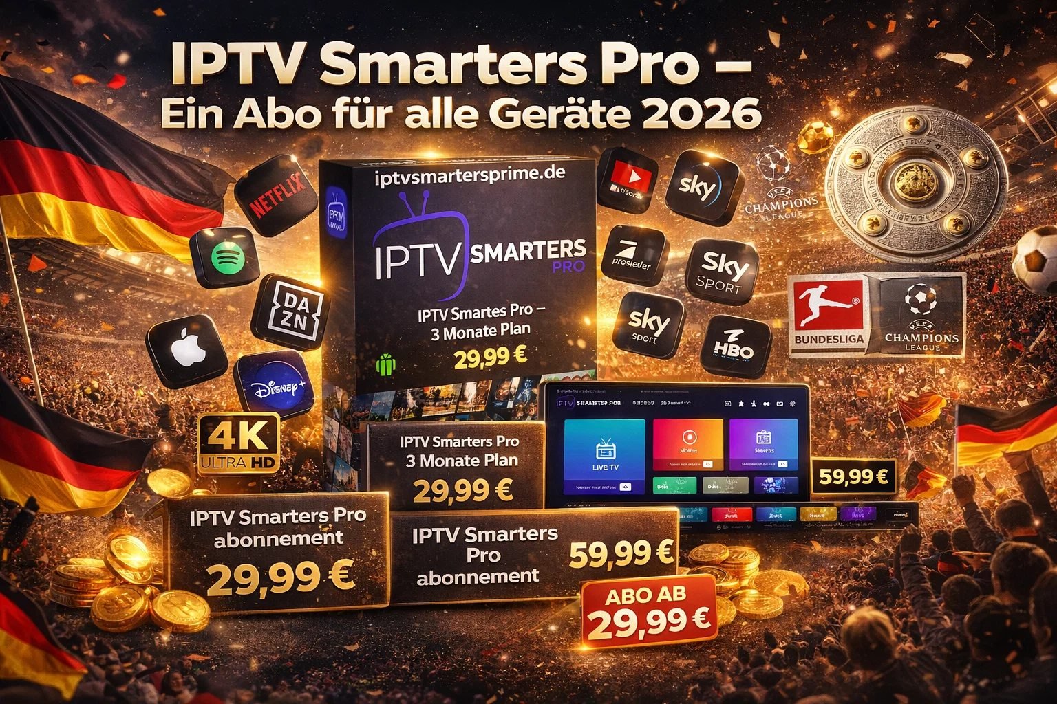 IPTV Smarters Pro – Ein Abo für alle Geräte 2026