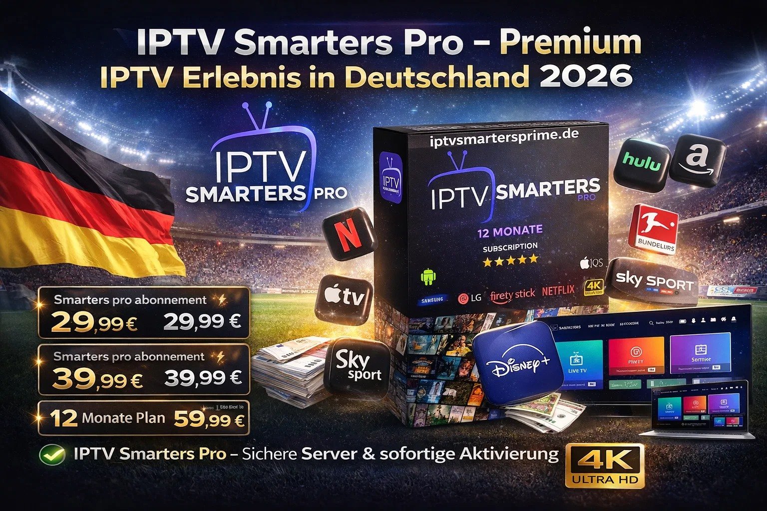 IPTV Smarters Pro – Premium IPTV Erlebnis in Deutschland 2026
