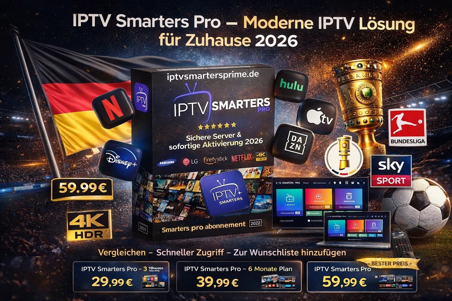 IPTV Smarters Pro – Moderne IPTV Lösung für Zuhause 2026