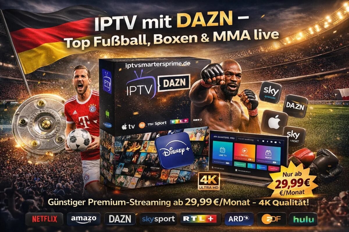 IPTV mit DAZN – Top Fußball, Boxen & MMA live