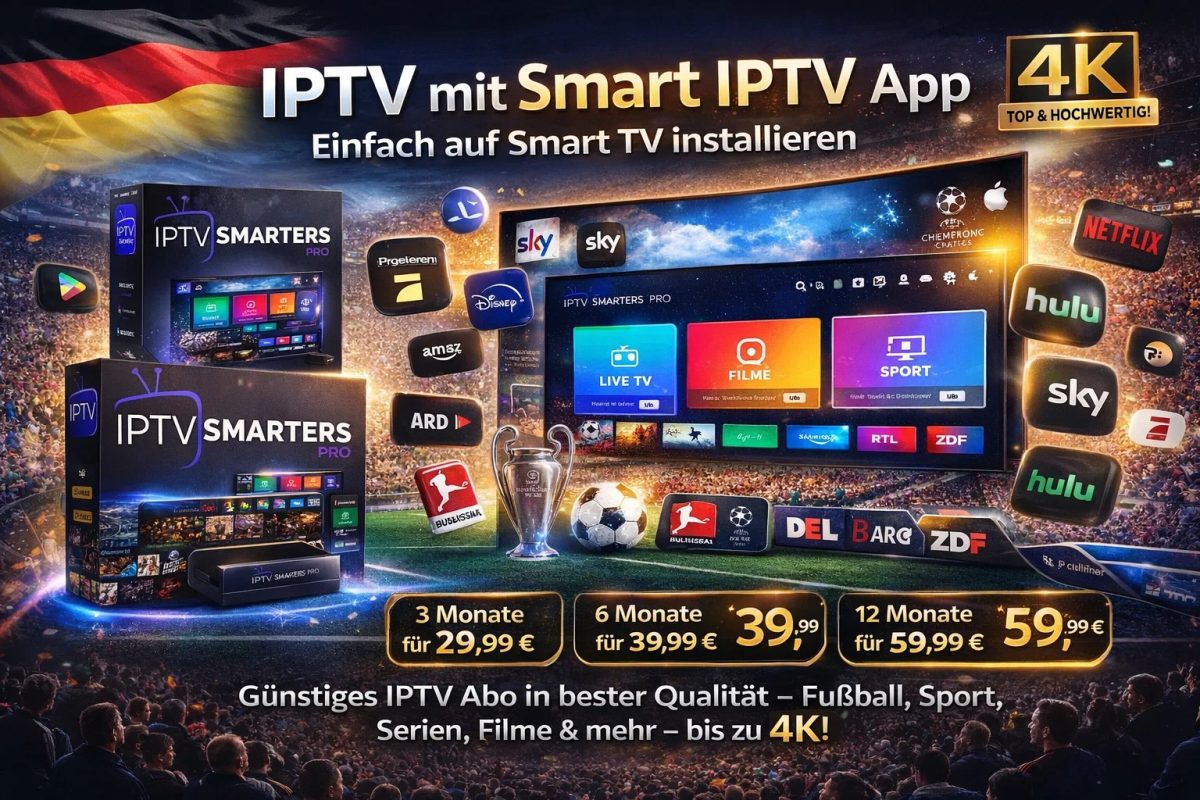 IPTV mit Smart IPTV App – Einfach auf Smart TV installieren